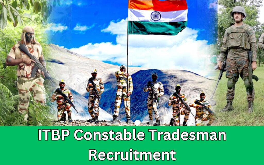 ITBP Constable Tradesman Recruitment